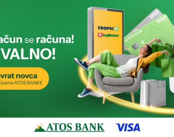 Uz Visa kartice Atos banke u mojMarket i Tropik marketima ostvarite 5% povrata novca