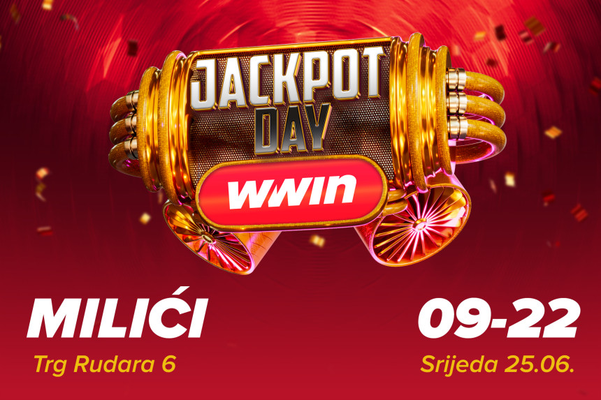 JACKPOT DAY u WWin poslovnici MILIĆI!