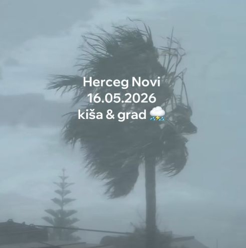 Невријеме погодило Херцег Нови и Подгорицу (ВИДЕО)
