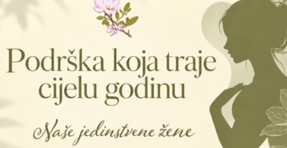 Od naših jedinstvenih žena do konkretne podrške zdravlju