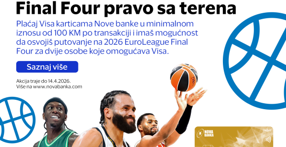 Doživi Final Four pravo sa terena: Nova banka i Visa vode vas u Atinu
